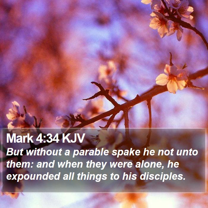 Mark 4:34 KJV Bible Study