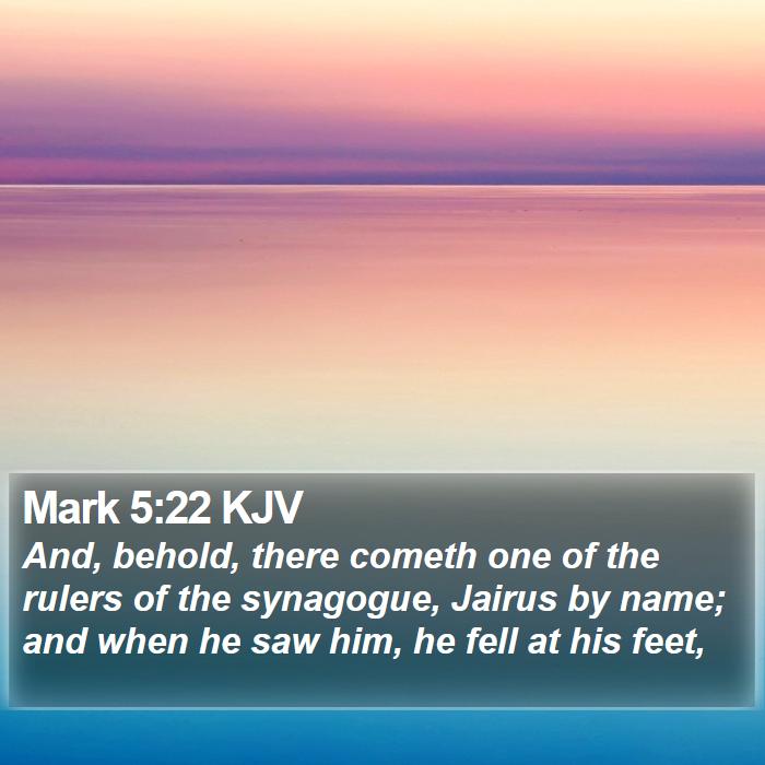 Mark 5:22 KJV Bible Study