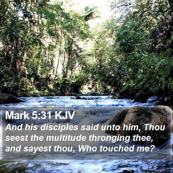 Mark 5:31 KJV Bible Study