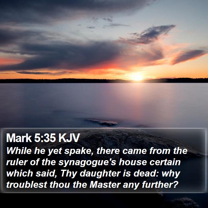 Mark 5:35 KJV Bible Study