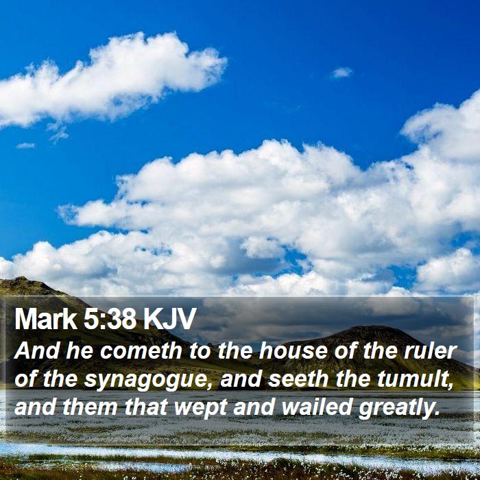 Mark 5:38 KJV Bible Study