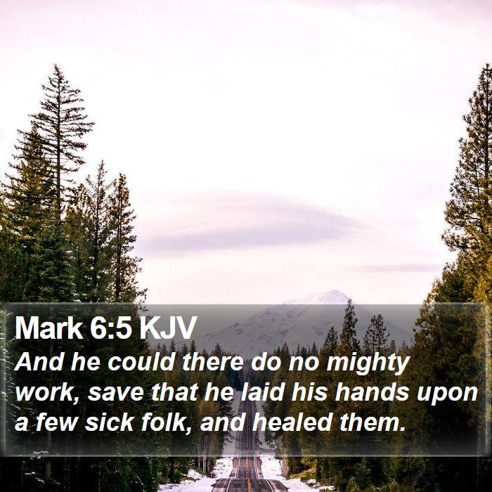 Mark 6:5 KJV Bible Study