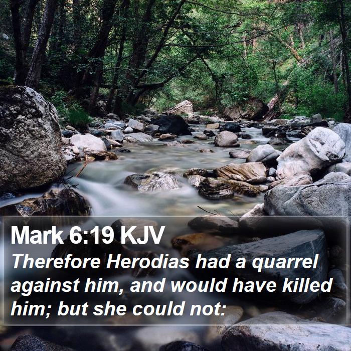 Mark 6:19 KJV Bible Study