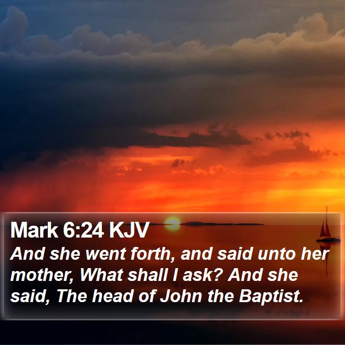 Mark 6:24 KJV Bible Study