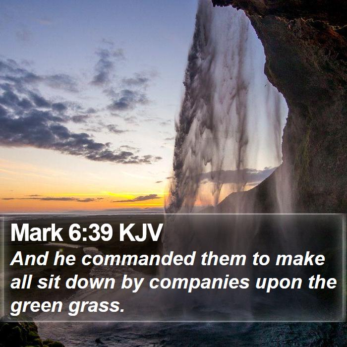 Mark 6:39 KJV Bible Study