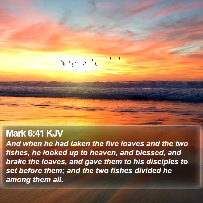 Mark 6:41 KJV Bible Study