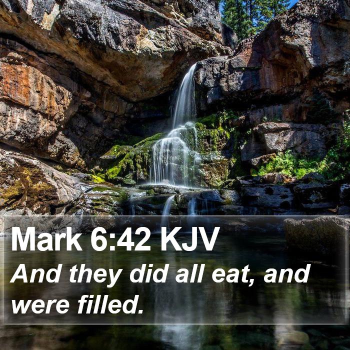 Mark 6:42 KJV Bible Study