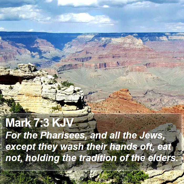 Mark 7:3 KJV Bible Study