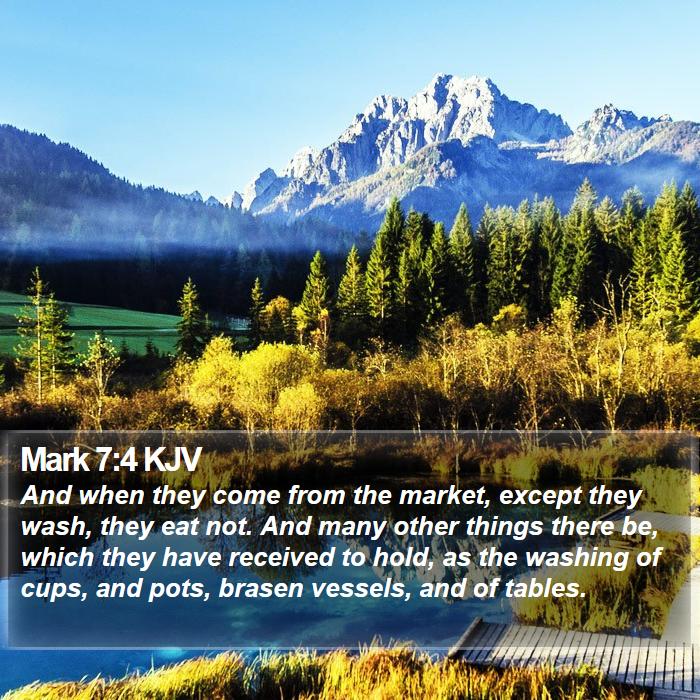 Mark 7:4 KJV Bible Study