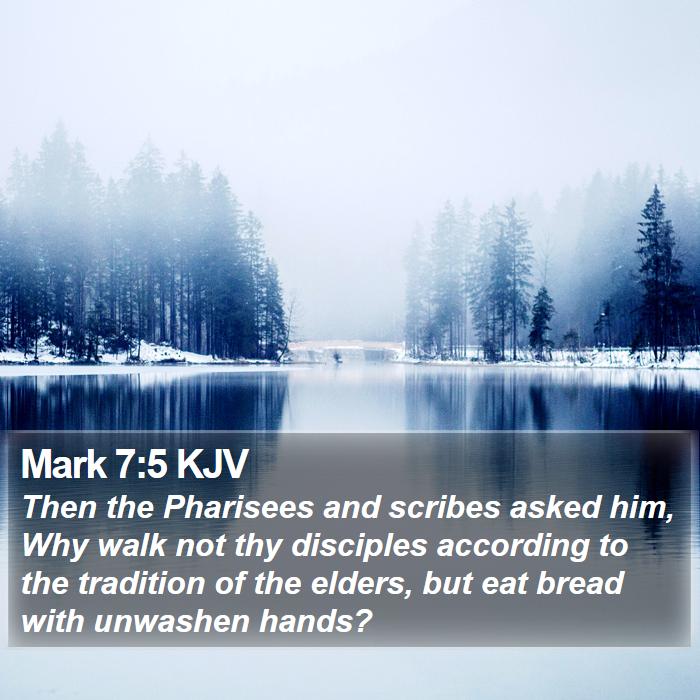 Mark 7:5 KJV Bible Study