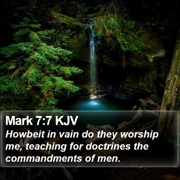 Mark 7:7 KJV Bible Study