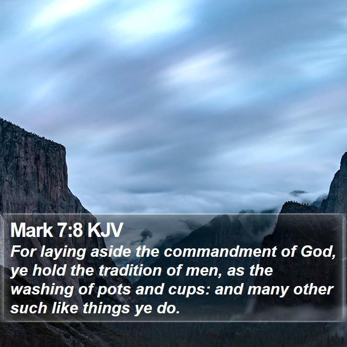 Mark 7:8 KJV Bible Study