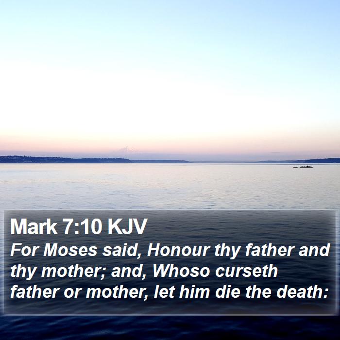 Mark 7:10 KJV Bible Study