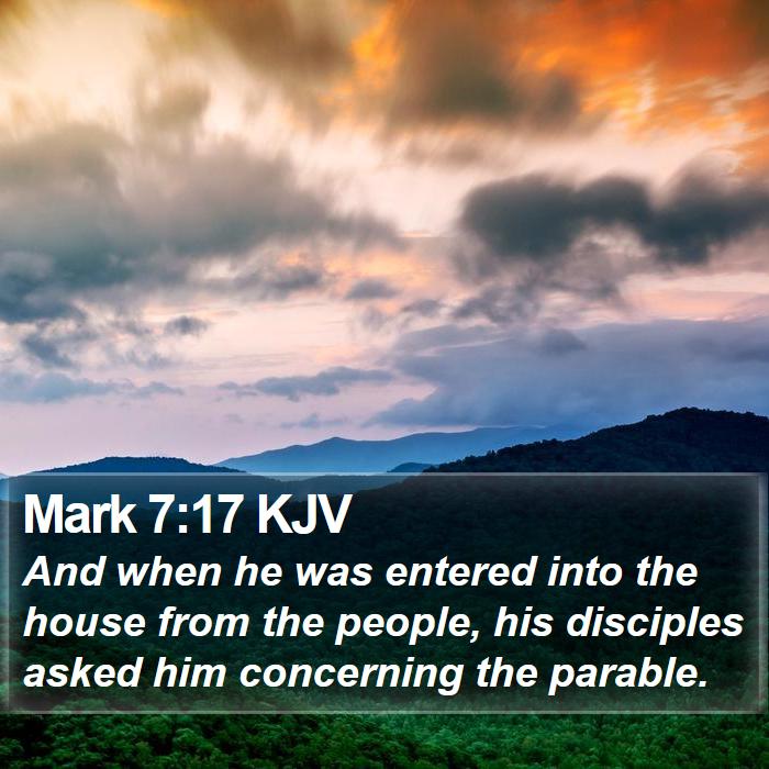 Mark 7:17 KJV Bible Study