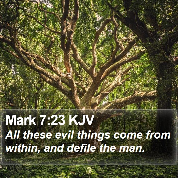 Mark 7:23 KJV Bible Study