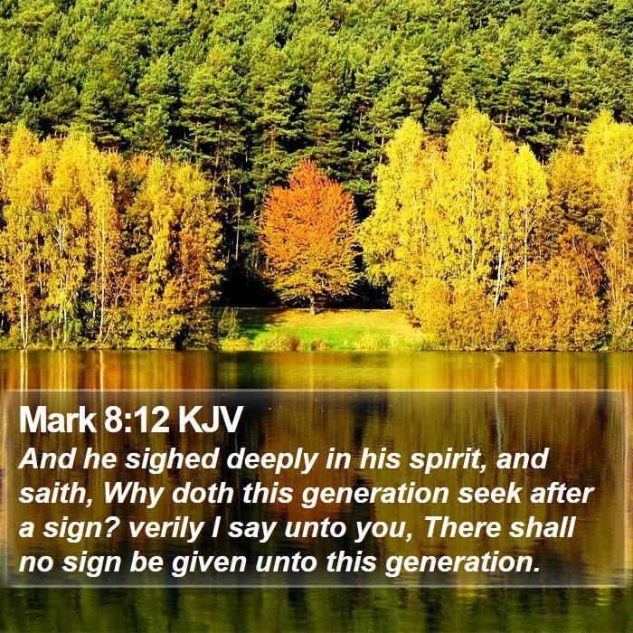 Mark 8:12 KJV Bible Study