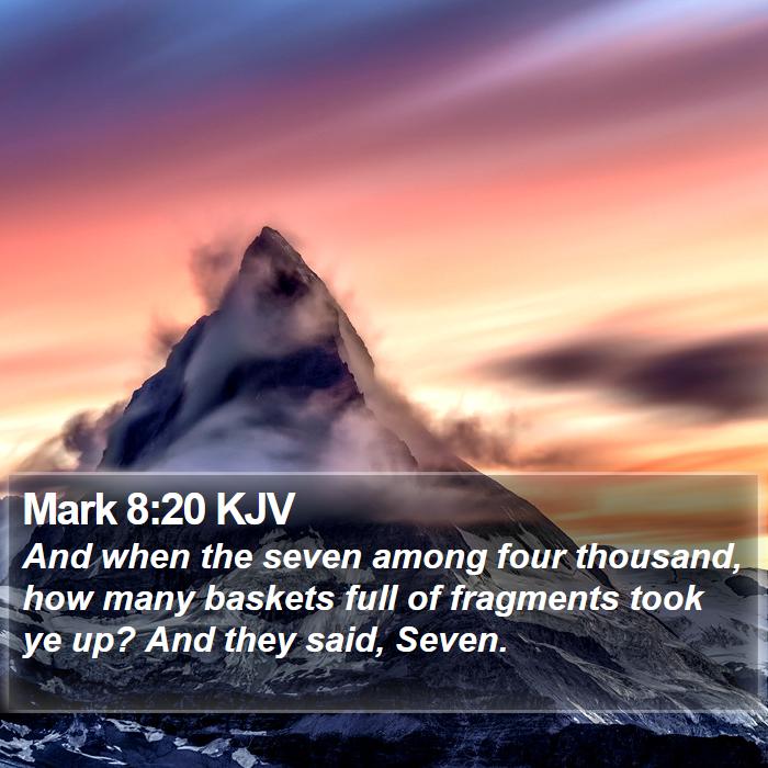 Mark 8:20 KJV Bible Study