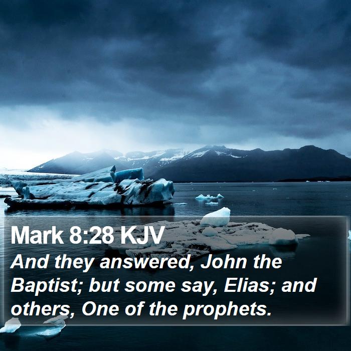 Mark 8:28 KJV Bible Study