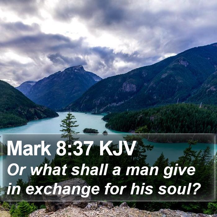 Mark 8:37 KJV Bible Study