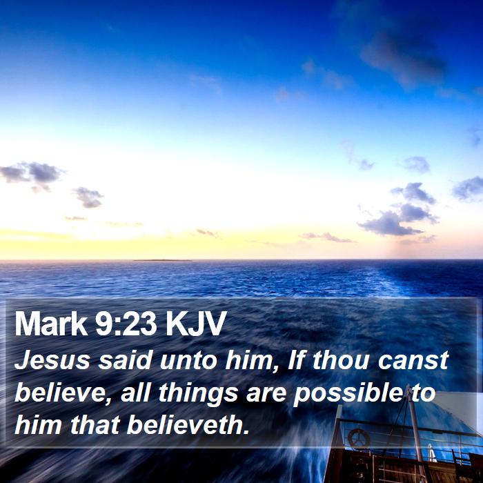 Mark 9:23 KJV Bible Study