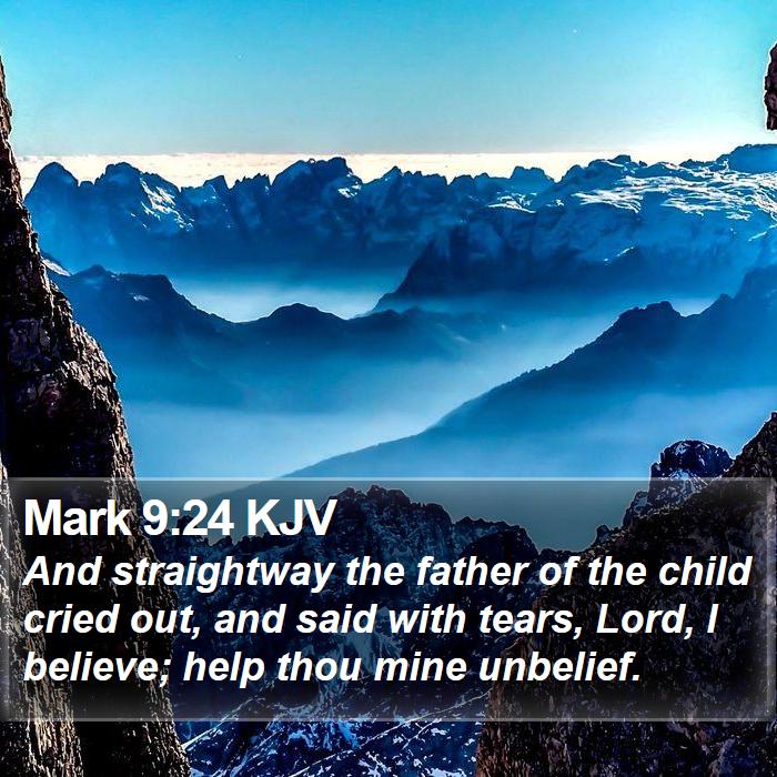 Mark 9:24 KJV Bible Study