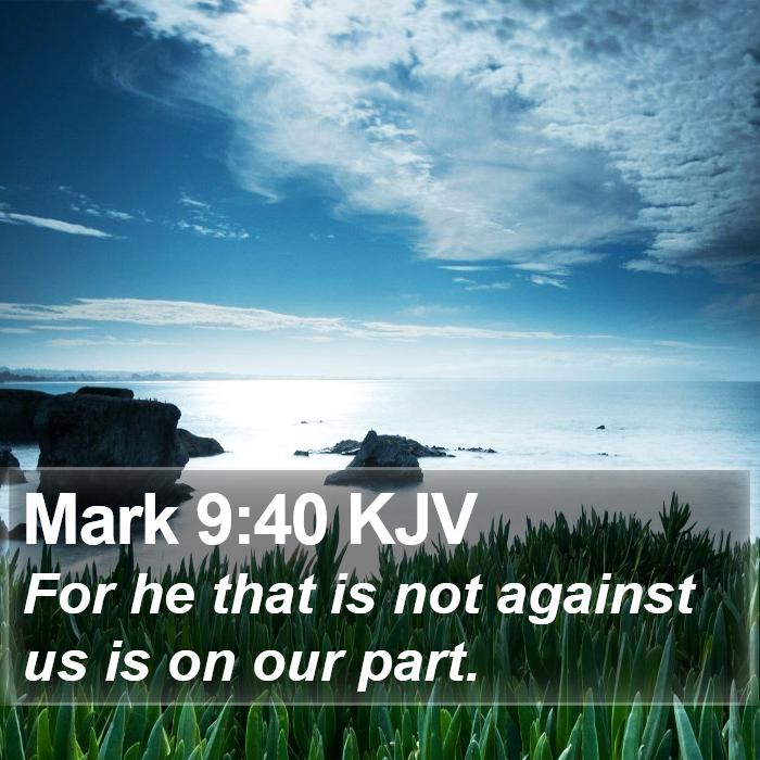 Mark 9:40 KJV Bible Study