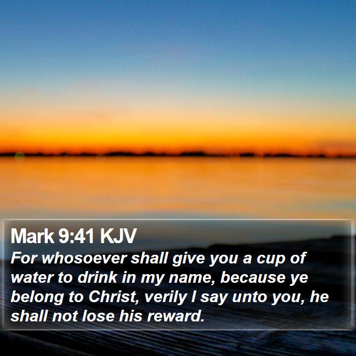 Mark 9:41 KJV Bible Study