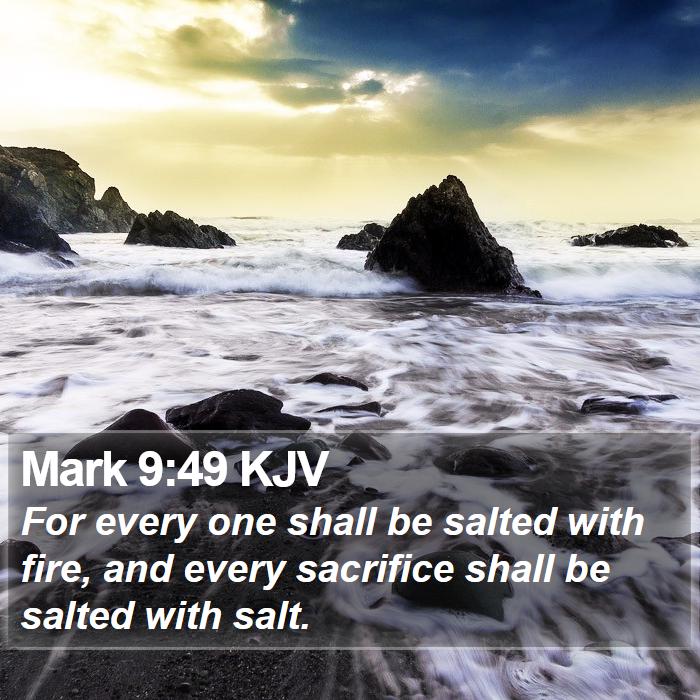 Mark 9:49 KJV Bible Study