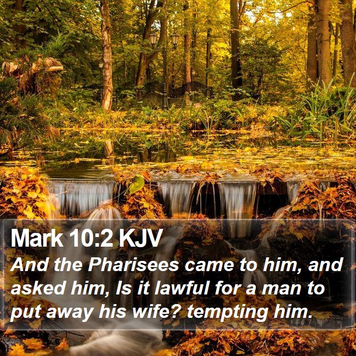 Mark 10:2 KJV Bible Study