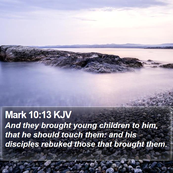 Mark 10:13 KJV Bible Study