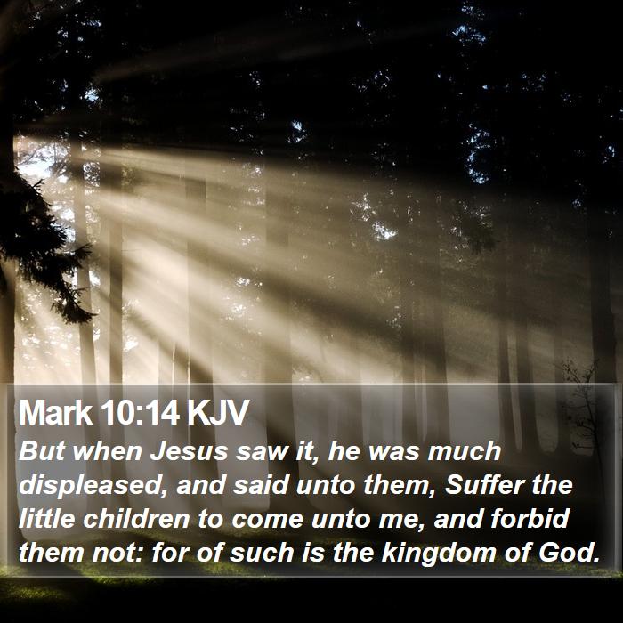 Mark 10:14 KJV Bible Study