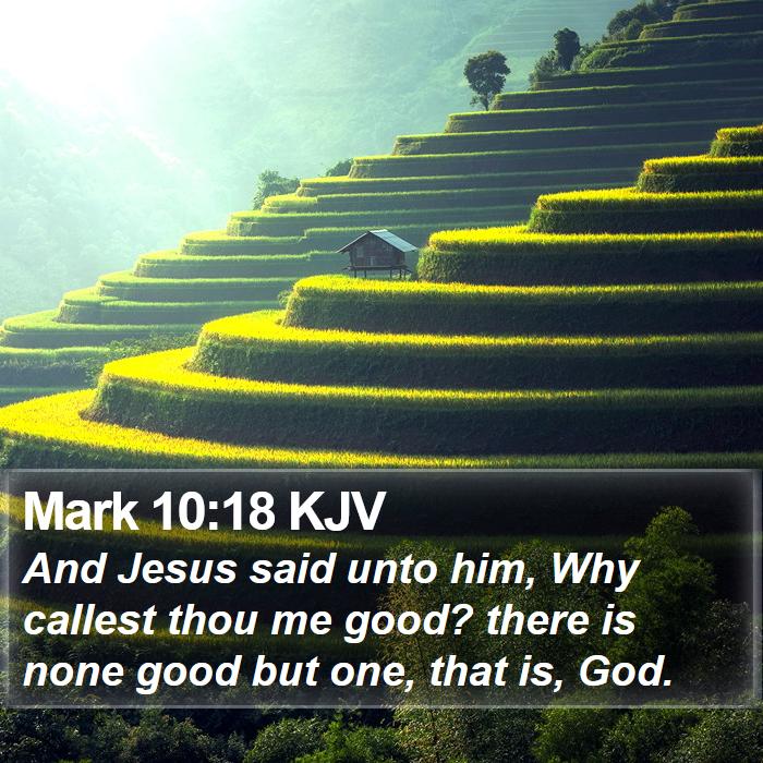 Mark 10:18 KJV Bible Study