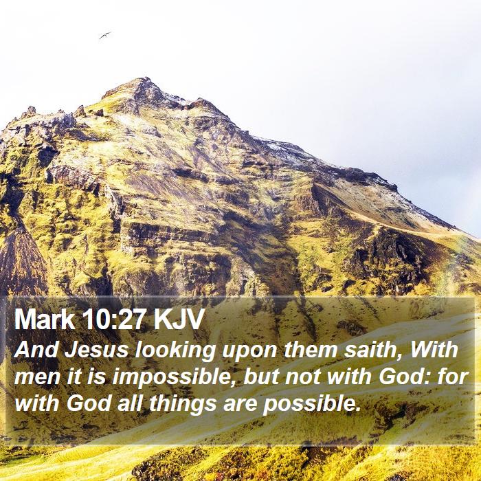 Mark 10:27 KJV Bible Study