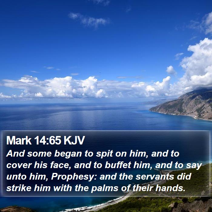 Mark 14:65 KJV Bible Study