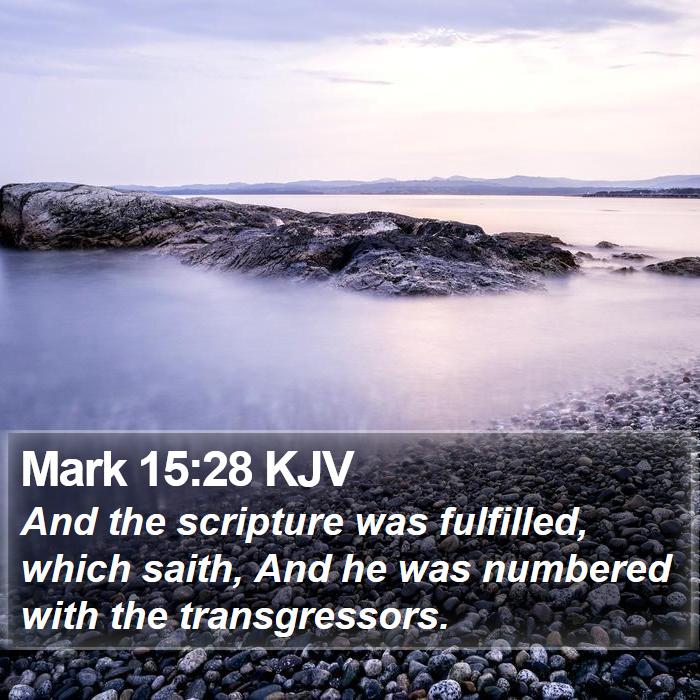 Mark 15:28 KJV Bible Study