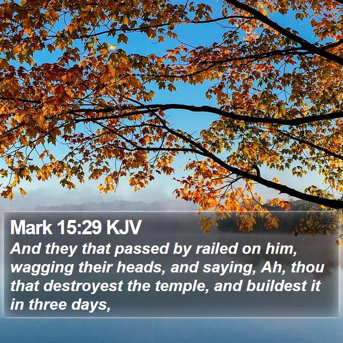 Mark 15:29 KJV Bible Study