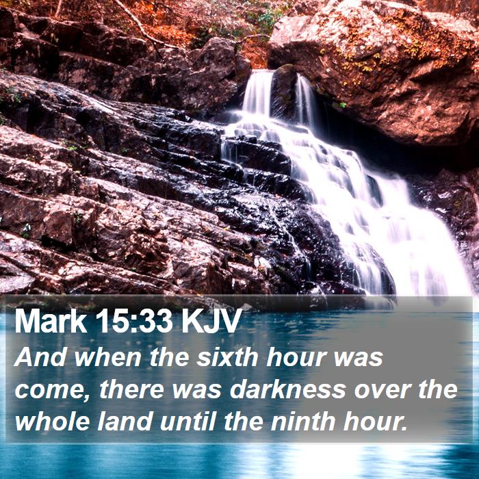 Mark 15:33 KJV Bible Study