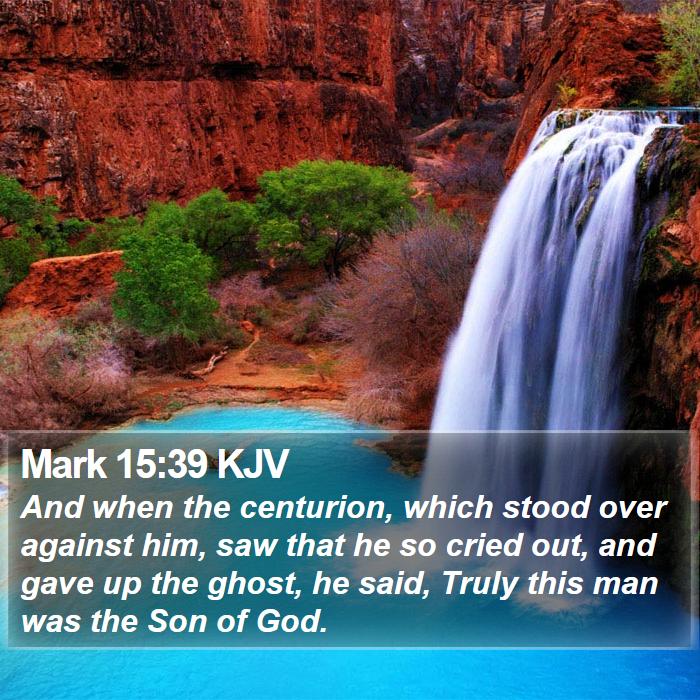 Mark 15:39 KJV Bible Study