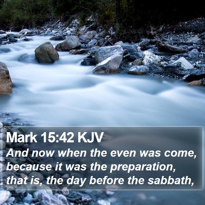 Mark 15:42 KJV Bible Study