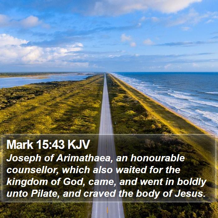 Mark 15:43 KJV Bible Study