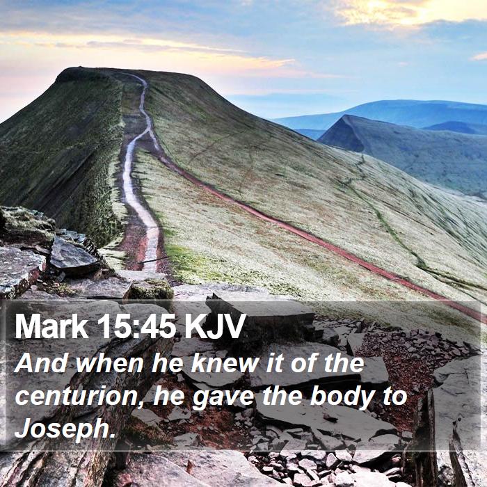 Mark 15:45 KJV Bible Study