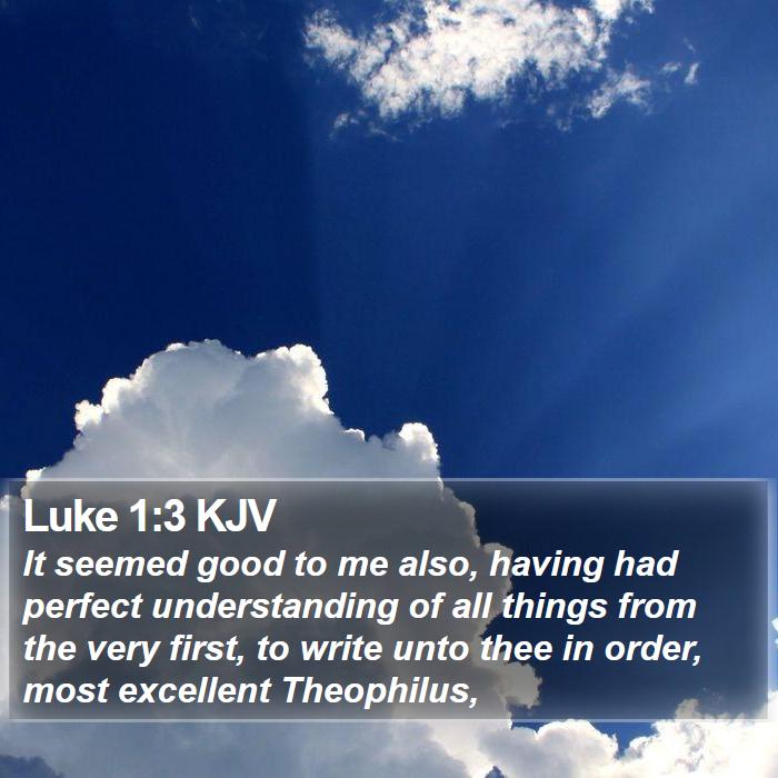 Luke 1:3 KJV Bible Study