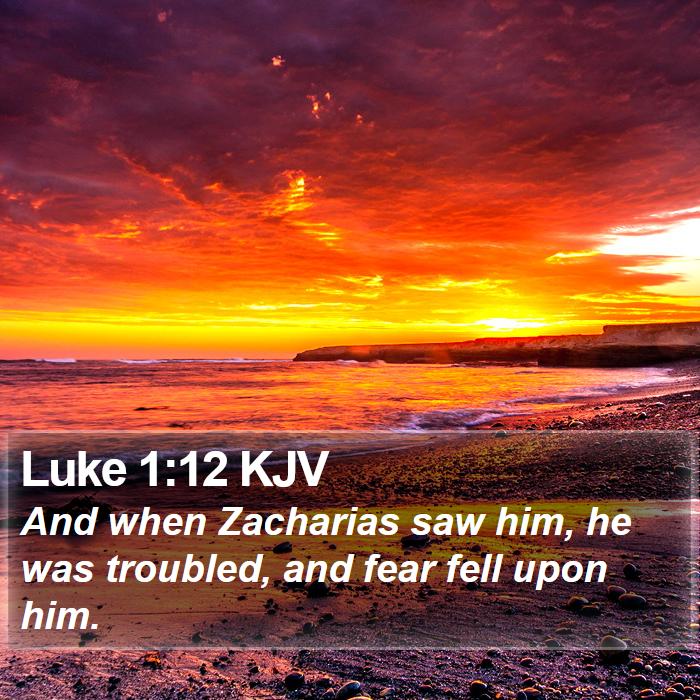 Luke 1:12 KJV Bible Study