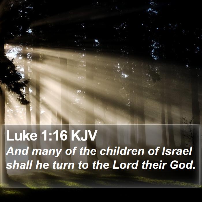 Luke 1:16 KJV Bible Study