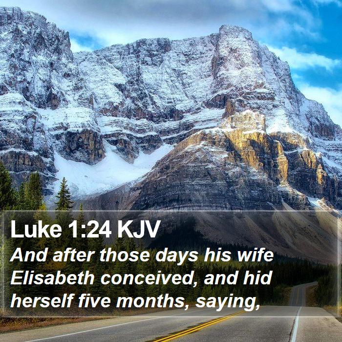 Luke 1:24 KJV Bible Study