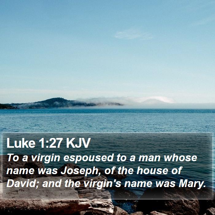 Luke 1:27 KJV Bible Study