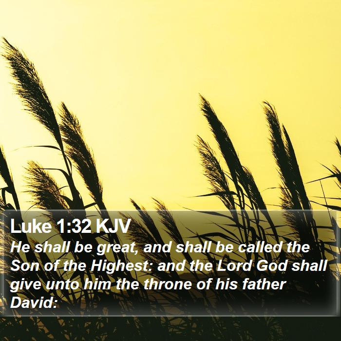 Luke 1:32 KJV Bible Study