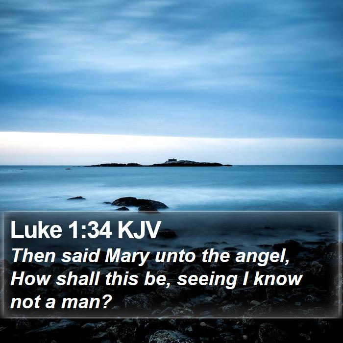 Luke 1:34 KJV Bible Study