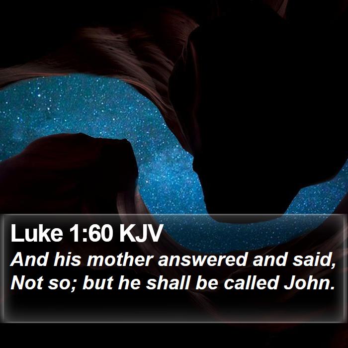 Luke 1:60 KJV Bible Study