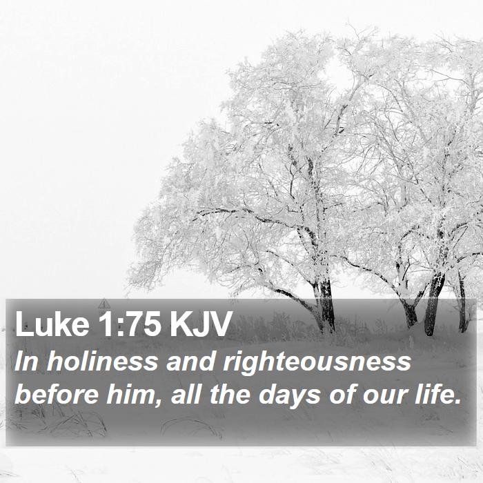 Luke 1:75 KJV Bible Study